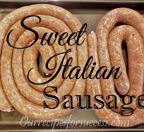 Easy To Make Homemade Sweet Italian Sausage Recipe